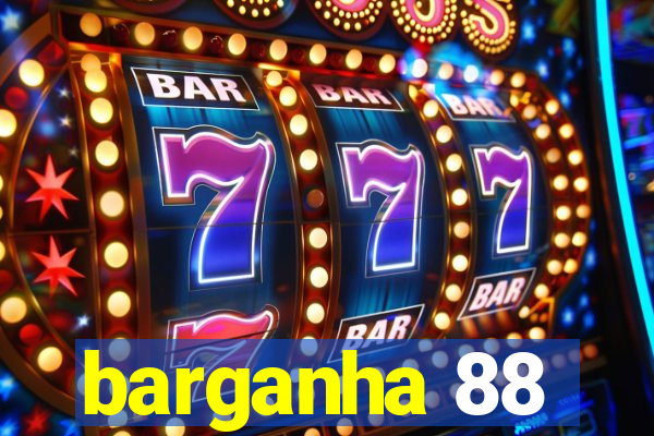 barganha 88
